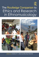 Book cover of: Routledge Companion to Ethics and Research in Ethnomusicology. By: Jonathan P. J. Stock