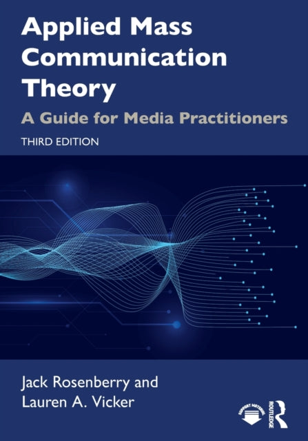 Book cover of: Applied Mass Communication Theory. By: Jack Rosenberry
