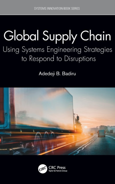 Book cover of: Global Supply Chain. By: Adedeji Bodunde Badiru