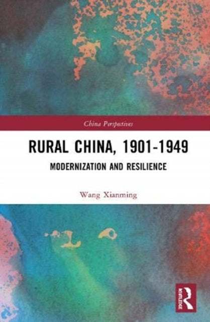 Book cover of: Rural China, 1901–1949. By: Xianming Wang