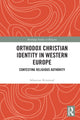 Book cover of: Orthodox Christian Identity in Western Europe. By: Sebastian Rimestad