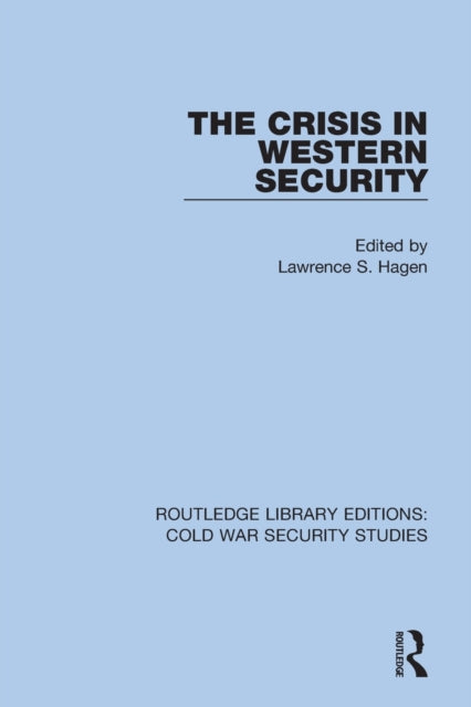 Book cover of: Crisis in Western Security. By: Lawrence S. Hagen