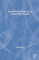 Book cover of: Essential Revision for A Level Film Studies. By: Mark Dixon