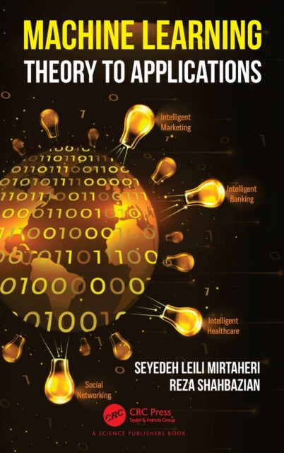 Book cover of: Machine Learning. By: Seyedeh Leili Mirtaheri