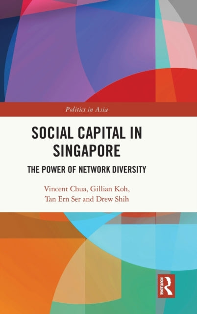 Book cover of: Social Capital in Singapore. By: Vincent Chua