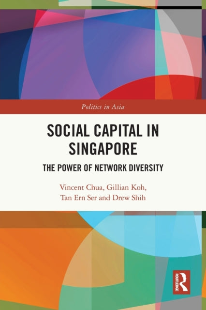 Book cover of: Social Capital in Singapore. By: Vincent Chua