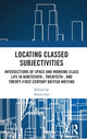 Book cover of: Locating Classed Subjectivities. By: Lee, Simon