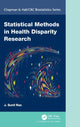 Book cover of: Statistical Methods in Health Disparity Research. By: J. Sunil Rao