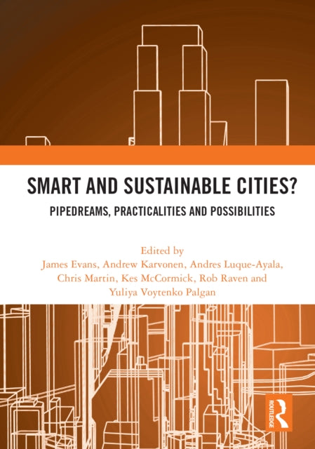 Book cover of: Smart and Sustainable Cities?. By: Evans, James