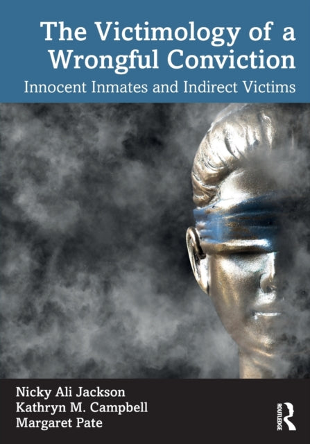 Book cover of: Victimology of a Wrongful Conviction. By: Nicky Ali Jackson