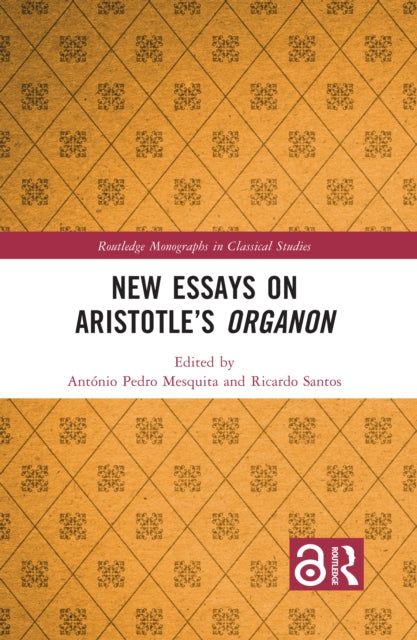 Book cover of: New Essays on Aristotle’s Organon. By: António Pedro Mesquita