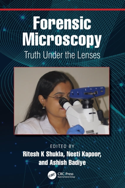 Book cover of: Forensic Microscopy. By: Ritesh Shukla
