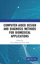 Book cover of: Computer-aided Design and Diagnosis Methods for Biomedical Applications. By: Varun Bajaj