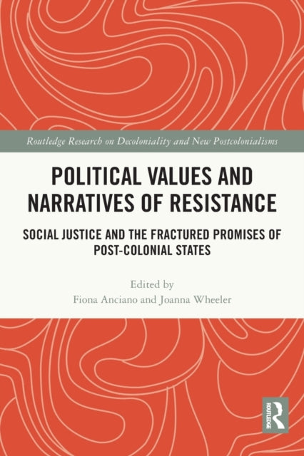 Book cover of: Political Values and Narratives of Resistance. By: Fiona Anciano