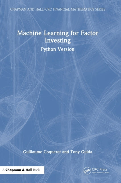 Book cover of: Machine Learning for Factor Investing. By: Guillaume Coqueret