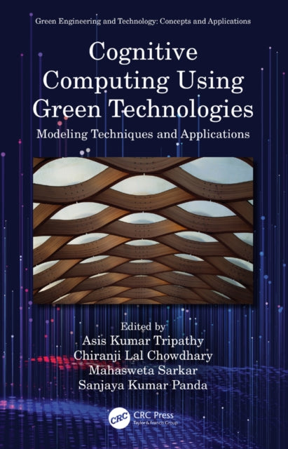 Book cover of: Cognitive Computing Using Green Technologies. By: Asis Kumar Tripathy