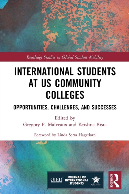 Book cover of: International Students at US Community Colleges. By: Gregory F. Malveaux