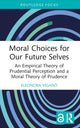 Book cover of: Moral Choices for Our Future Selves. By: Eleonora Viganò