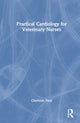 Book cover of: Practical Cardiology for Veterinary Nurses. By: Charlotte Pace