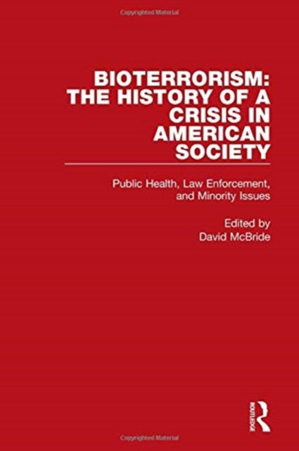 Book cover of: Bioterrorism: The History of a Crisis in American Society. By: David McBride