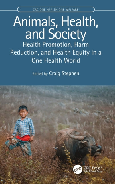 Book cover of: Animals, Health, and Society. By: Craig Stephen