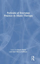 Book cover of: Portraits of Everyday Practice in Music Therapy. By: Noah Potvin