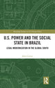 Book cover of: U.S. Power and the Social State in Brazil. By: Júlio Cattai