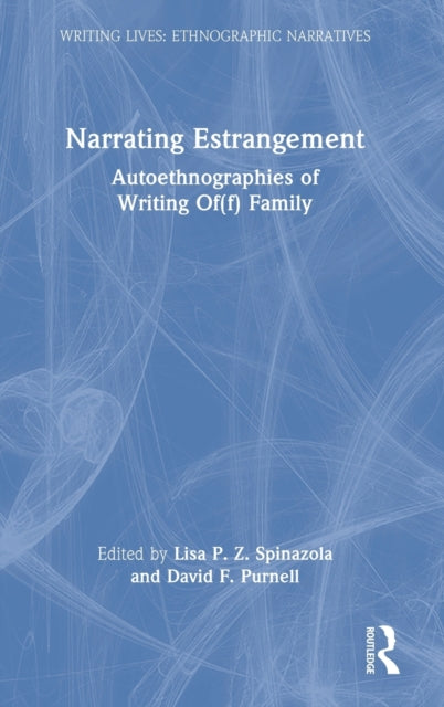 Book cover of: Narrating Estrangement. By: Lisa P. Z. Spinazola