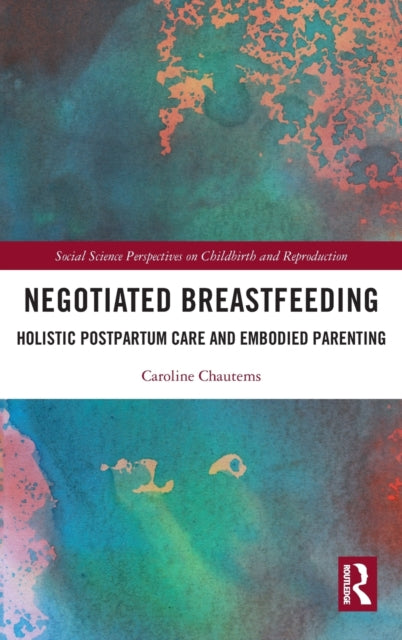 Book cover of: Negotiated Breastfeeding. By: Caroline Chautems