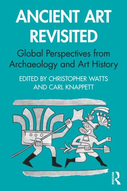 Book cover of: Ancient Art Revisited. By: Christopher Watts