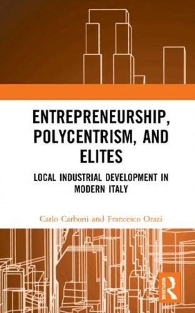 Book cover of: Entrepreneurship, Polycentrism, and Elites. By: Carlo Carboni