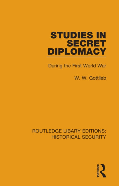 Book cover of: Studies in Secret Diplomacy. By: W. W. Gottlieb