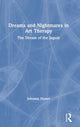 Book cover of: Dreams and Nightmares in Art Therapy. By: Johanne Hamel