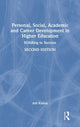 Book cover of: Personal, Social, Academic and Career Development in Higher Education. By: Arti Kumar