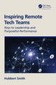 Book cover of: Inspiring Remote Tech Teams. By: Hubbert Smith
