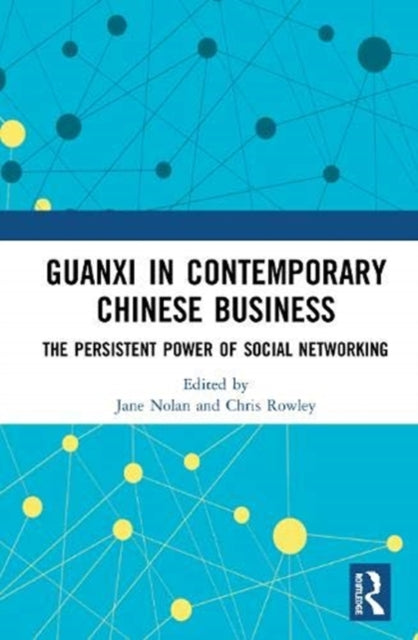 Book cover of: Guanxi in Contemporary Chinese Business. By: Jane Nolan