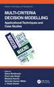 Book cover of: Multi-Criteria Decision Modelling. By: Rahul Sindhwani