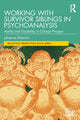 Book cover of: Working with Survivor Siblings in Psychoanalysis. By: Johanna Dobrich