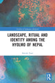 Book cover of: Landscape, Ritual and Identity among the Hyolmo of Nepal. By: Davide Torri