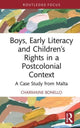 Book cover of: Boys, Early Literacy and Children’s Rights in a Postcolonial Context. By: Charmaine Bonello