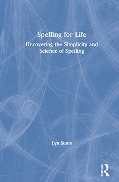 Book cover of: Spelling for Life. By: Lyn Stone