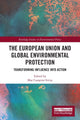 Book cover of: European Union and Global Environmental Protection. By: Mar Campins Eritja