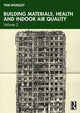 Book cover of: Building Materials, Health and Indoor Air Quality