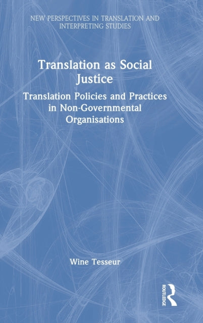 Book cover of: Translation as Social Justice. By: Wine Tesseur
