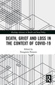 Book cover of: Death, Grief and Loss in the Context of COVID-19. By: Panagiotis Pentaris