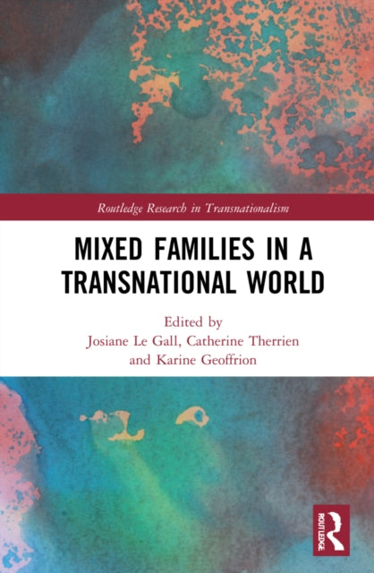 Book cover of: Mixed Families in a Transnational World. By: Josiane Le Gall