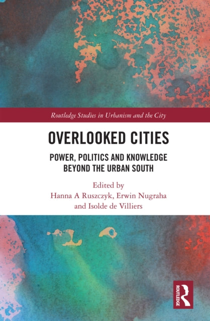 Book cover of: Overlooked Cities. By: Hanna A. Ruszczyk