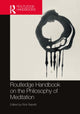Book cover of: Routledge Handbook on the Philosophy of Meditation. By: Rick Repetti