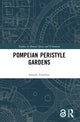 Book cover of: Pompeian Peristyle Gardens. By: Samuli Simelius