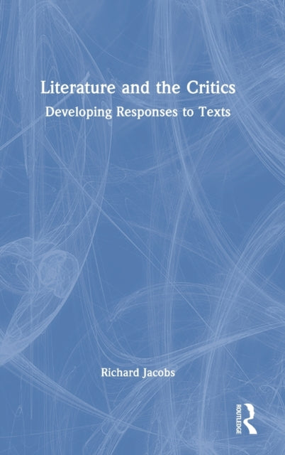 Book cover of: Literature and the Critics